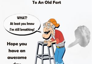 Funny Happy Birthday Old Man Quotes Fart Box Quotes Quotesgram