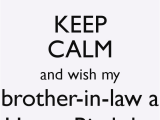 Funny Happy Birthday Quotes for Brother In Law My Brother In Law Quotes Quotesgram