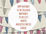 Funny Happy Birthday Quotes for Colleague Birthday Wishes for Colleagues Quotes and Messages