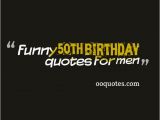 Funny Happy Birthday Quotes for Guys 50th Birthday Quotes and Sayings Quotesgram