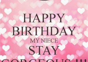 Funny Happy Birthday Quotes for Niece Happy Birthday My Neice Stay Gorgeous Happy