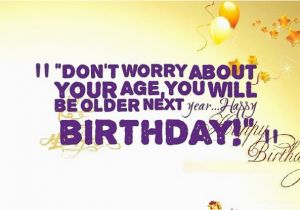 Funny Happy Birthday Quotes for Your Brother 200 Best Birthday Wishes for Brother 2019 My Happy