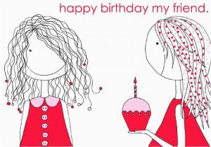 Funny Happy Birthday Quotes to My Best Friend Happy Birthday Friends Quotes Pictures