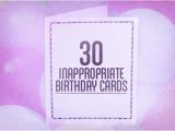 Funny Inappropriate Birthday Cards 30 Inappropriate Birthday Cards Complex