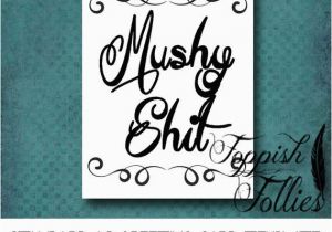 Funny Inappropriate Birthday Cards Inappropriate Adult Greeting Card Funny Mushy Love Digital