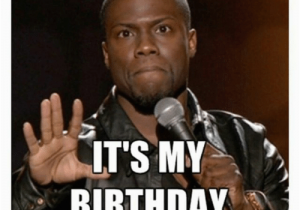 Funny It S My Birthday Meme Stop Scrolling Its My Birthday Birthday 33y O Birthday