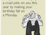 Funny Jokes to Put On A Birthday Card sorry the Calendar Played A Cruel Joke On You This Year by