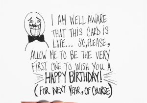 Funny Late Birthday Cards Items Similar to Funny Birthday Card Belated Birthday