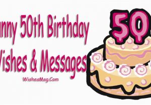 Funny Messages for 50th Birthday Card Funny 50th Birthday Wishes Messages and Quotes Wishesmsg