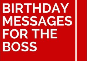 Funny Messages to Put In Birthday Cards 41 Birthday Messages for the Boss Messages and