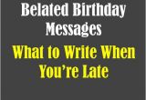 Funny Messages to Put In Birthday Cards Belated Birthday Quotes for Co Worker Quotesgram