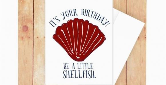 Funny Nautical Birthday Cards Shellfish Birthday Card Nautical Birthday Card Birthday Pun