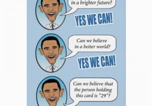 Funny Obama Birthday Cards Funny Obama Quot Yes We Can Quot Birthday Card Zazzle