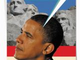 Funny Obama Birthday Cards Mt Rushmorepolitical Obama Adult Humor Birthdaycard