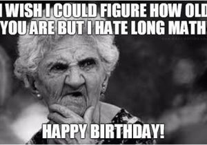 Funny Old Lady Birthday Memes Happy Birthday Old Man Meme Best Happy Birthday Wishes