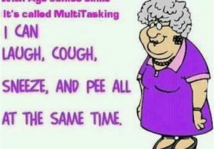 Funny Old Lady Birthday Memes with Age Comes Skills It Called Multitasking