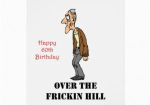 Funny Over the Hill Birthday Cards Over the Hill 60th Birthday Gift Card Zazzle