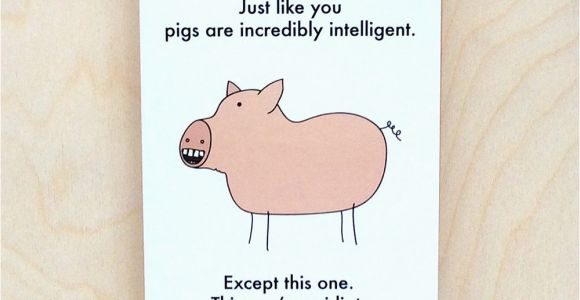 Funny Pig Birthday Cards Funny Birthday Card Funny Card Funny Pig Card