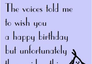 Funny Poems for Birthday Cards the Voices A Funny Birthday Poem Free Funny Birthday