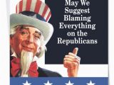 Funny Political Birthday Cards Blame Republicanspolitical Obama Card Ephemera