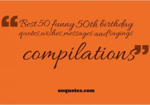 Funny Quotes for 50th Birthday Cards All 50 Best and Funny 50th Birthday Quotes Compilation