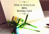 Funny Quotes to Write In Birthday Cards What to Write In An 80th Birthday Card Holidappy