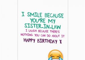 Funny Sister In Law Birthday Cards Funny Happy Birthday Sister In Law Cards Lima Lima