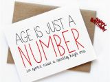 Funny Stuff to Write In Birthday Cards Funny Birthday Card Age is Just A Number