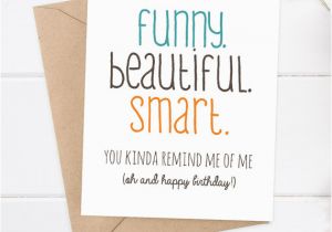 Funny Things for Birthday Cards Girlfriend Birthday Card Friend Birthday Sister Birthday