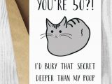 Funny Things to Say In A 50th Birthday Card Funny 50th Birthday Cards Printable Cat 50 Birthday Card