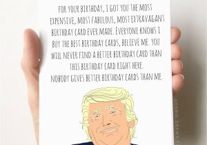 Funny Things to Say On Birthday Cards Donald Trump Birthday Card Funny Birthday Card Boyfriend
