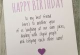 Funny Things to Write In Birthday Cards for Friends Funny Best Friend Birthday Card Bestie Humour Fun