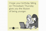 Funny Virtual Birthday Cards I Hope Your Birthday Falling On Throwback Thursday Gives