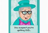 Funny You Re Getting Old Birthday Cards Funny Birthday Card Getting Old Card Zazzle