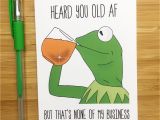 Gag Birthday Cards Funny Birthday Card Kermit the Frog Kermit Muppets Meme