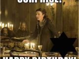Game Of Thrones Birthday Memes Game Of Thrones Birthday Meme