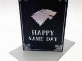 Game Of Thrones Happy Birthday Card Game Of Thrones Inspired Birthday Card House Stark song