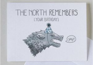 Game Of Thrones Happy Birthday Card the north Remembers Your Birthday 4 X 6 Greeting Card by