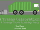 Garbage Truck Birthday Invitations Boy Mama A Trashy Celebration A Garbage Truck Birthday