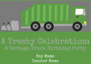 Garbage Truck Birthday Invitations Boy Mama A Trashy Celebration A Garbage Truck Birthday