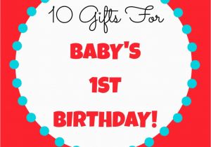 Gift for A Baby Girl On Her First Birthday 10 Gifts for Baby 39 S 1st Birthday