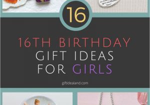 Gift for A Girl On Her Birthday 16 Unique 16th Birthday Gift Ideas for Girl