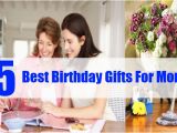 Gift for A Mother On Her Birthday Best Birthday Gifts for Mom top 5 Birthday Gifts for