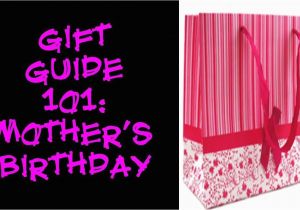 Gift for A Mother On Her Birthday Gift Guide 101 Mother 39 S Birthday Gift Ideas Youtube