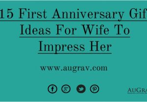 Gift for Wife On Her First Birthday 15 First Anniversary Gift Ideas for Wife to Impress Her