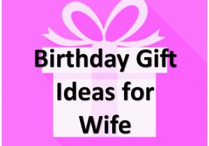 Gift for Wife On Her First Birthday Awesome Gift Ideas Find the Right Gift Here