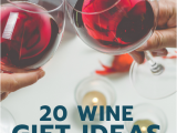Gift for Your Girlfriend On Her Birthday 20 Wine Gifts Your Girlfriend Actually Wants for Her
