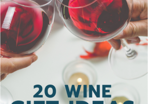 Gift for Your Girlfriend On Her Birthday 20 Wine Gifts Your Girlfriend Actually Wants for Her