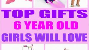 Gift Ideas for 6 Year Old Birthday Girl top Gifts 6 Year Old Girls Will Love Birthdays Gift and