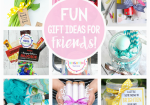 Gift Ideas for A Friend On Her Birthday 25 Gifts Ideas for Friends Fun Squared